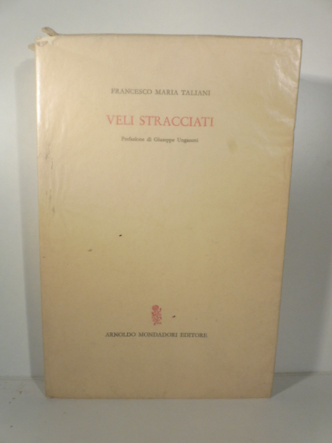 Veli stracciati. Prefazione di Giuseppe Ungaretti